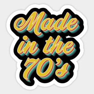 Made In The 70's Sticker